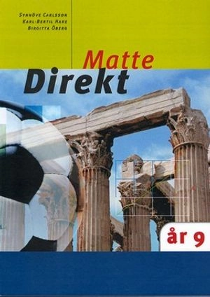 Matte Direkt år 9; Synnöve Carlsson, Birgitta Öberg, Karl Bertil Hake; 2003