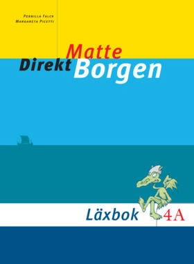 Matte Direkt Borgen Läxbok 4A; Pernilla Falck, Margareta Picetti; 2003