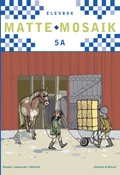 Matte Mosaik 5 Elevbok 5A; Lennart Skoogh, Håkan Johansson, Ronny Ahlström; 2002