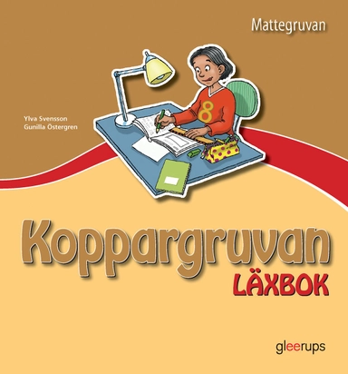 Mattegruvan 1-3 Koppargruvan Läxbok; Ylva Svensson, Gunilla Östergren; 2005