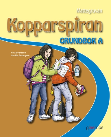 Mattegruvan 4-6 Kopparspiran Grundbok A; Ylva Svensson, Gunilla Östergren; 2010