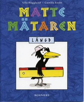 Mattemätaren &#150; längd; Ulla Hägglund, Gunilla Essén; 2002