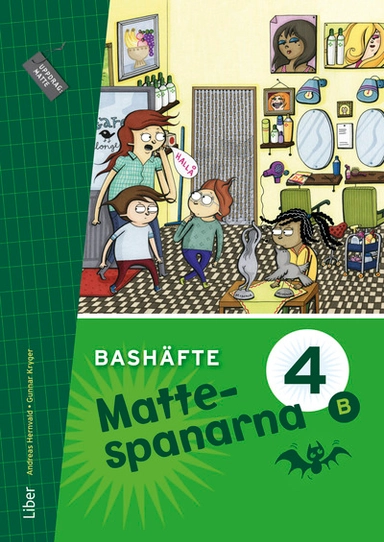 Mattespanarna 4B Bashäfte; Gunnar Kryger, Andreas Hernvald, Hans Persson, Lena Zetterqvist; 2015