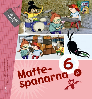 Mattespanarna 6A Grundbok; Gunnar Kryger, Andreas Hernvald, Hans Persson, Lena Zetterqvist; 2013