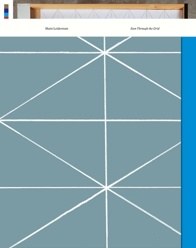 Matts Leiderstam : Seen Through the Grid; Matts Leiderstam, Maria Lind; 2023