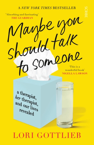 Maybe You Should Talk to Someone; Lori Gottlieb; 2022