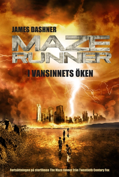 Maze runner. I vansinnets öken; James Dashner; 2014