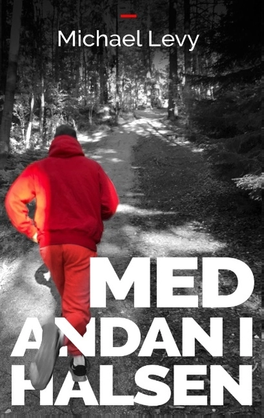 Med andan i halsen; Michael Levy; 2017