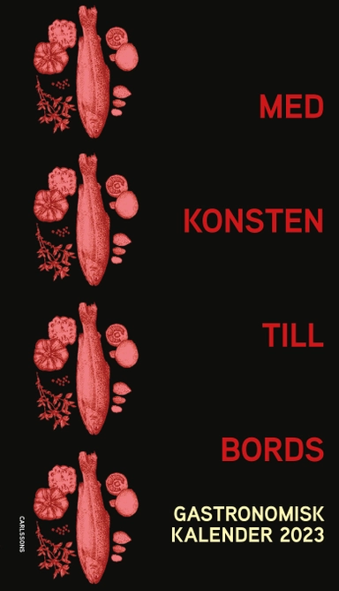 Med konsten till bords; Charlotte Birnbaum, Stephan Rössner, Karsten Thurfjell; 2022