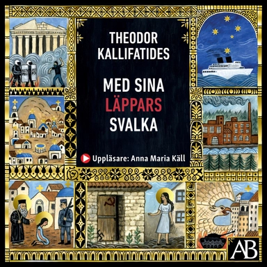 Med sina läppars svalka; Theodor Kallifatides; 2020