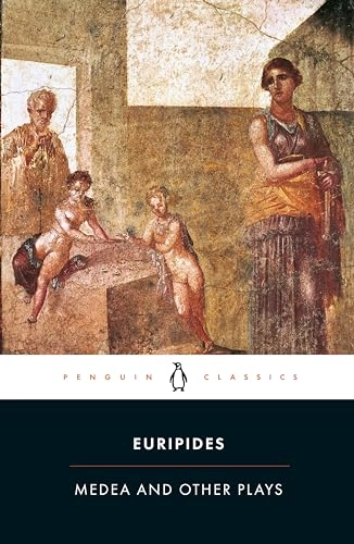 Medea and Other Plays; Euripides; 2003