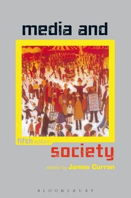 Media and Society; James Curran; 2010