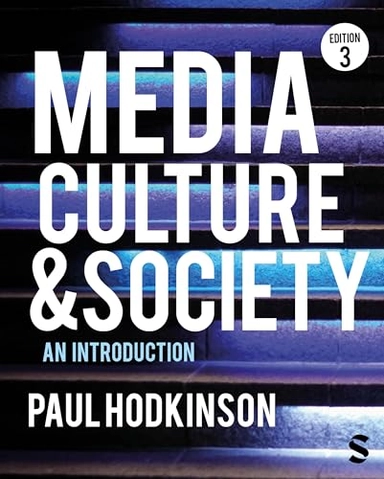 Media, culture and society : an introduction; Paul Hodkinson; 2024