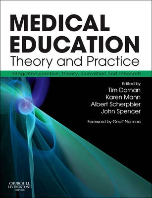 Medical education : theory and practice; Tim Dornan; 2011