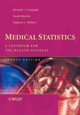 Medical Statistics: A Textbook for the Health Sciences; Michael J. Campbell, David Machin, Stephen Walters; 2007