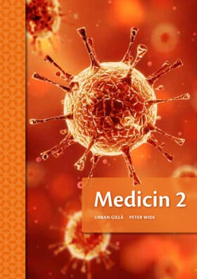 Medicin 2 onlinebok; Urban Gillå, Peter Wide; 2018