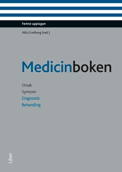 Medicinboken : orsak, symtom, diagnostik, behandling; Nils Grefberg; 2013