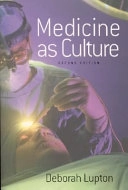 Medicine as Culture; Deborah Lupton; 2003