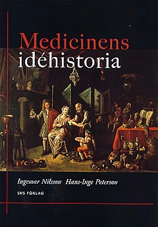 Medicinens idehistoria; Ingemar Nilsson, Hans Inge Peterson; 1998