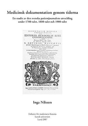 Medicinsk dokumentation genom tiderna; Inga Nilsson; 2007