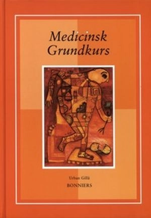 Medicinsk Grundkurs; Urban Gillå; 2000