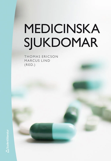 Medicinska sjukdomar; Thomas Ericson, Marcus Lind, Johanna Abelsson, Per Berglund, Janne Björkander, Per Dahlberg, Lennart Kareld, Björn W. Karlson, Jonel Pasula, Johan Zelano; 2020