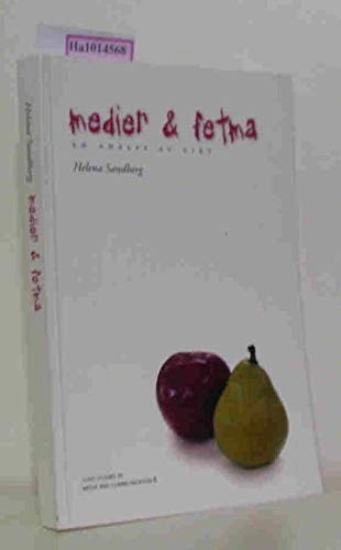 Medier & fetma: en analys av viktVolym 8 av Lund studies in media and communication, ISSN 1104-4330; Helena Sandberg; 2004