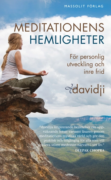 Meditationens hemligheter : för personlig utveckling och inre frid; Davidji; 2016