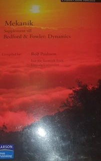 Mekanik supplement till bedford & fowler: dynamics; Rolf Paulsson; 2005