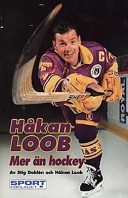 Mer än hockey; Håkan Loob; 1996