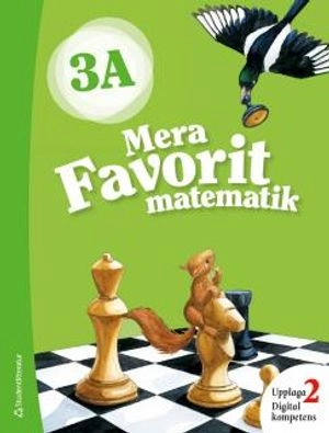 Mera Favorit matematik 3A; Katariina Asikainen, Kommo Nyrhinen, Pekka Rokka, Päivi Vehmas; 2018