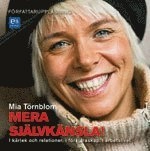 Mera självkänsla!; Mia Törnblom; 2006