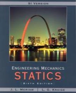 Meriam Engineering Mechanics: Statics, SI Version; J. L. Meriam, L. G. Kraige; 2008