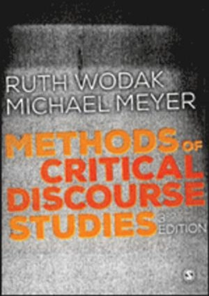 Methods of critical discourse studies; Ruth Wodak, Michael Meyer; 2016