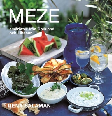 Meze : smårätter från Grekland och Libanon; Rena Salaman; 2007