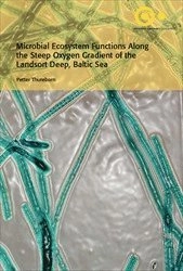 Microbial ecosystem functions along the steep oxygen gradient of the Landsort Deep, Baltic Sea; Petter Thureborn; 2016