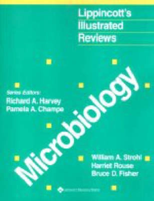 Microbiology Lippincotts Illustrated Reviews; William A. Strohl; 2001