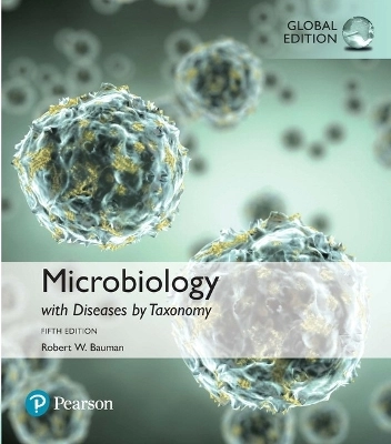 Microbiology with diseases by taxonomy; Robert W. Ph.D. Bauman; 2017