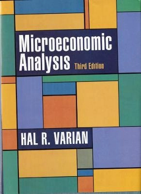 Microeconomic analysis; Hal R. Varian; 1992