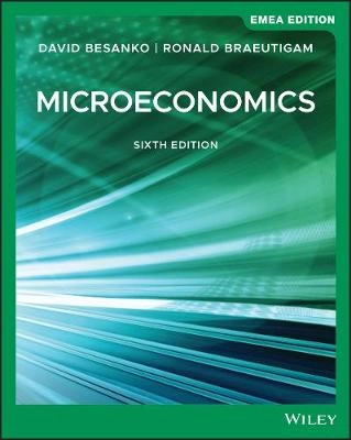 Microeconomics; David Besanko; 2020