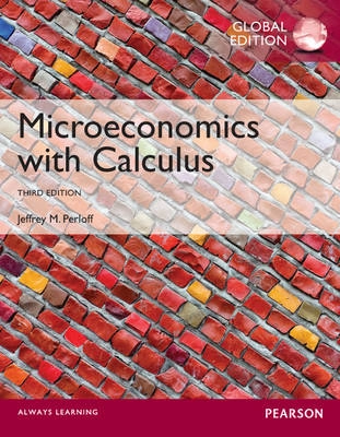 Microeconomics with calculus; Jeffrey M. Perloff; 2014