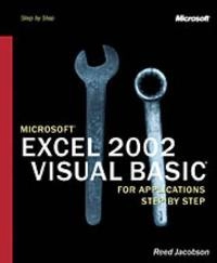 Microsoft Excel 2002 Visual Basic for Applications Step by Step; Reed Jacobson; 2001