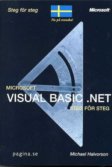 Microsoft Visual Basic .NET steg för steg; Michael Halvorsen; 2002