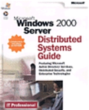 Microsoft Windows 2000 Server Distributed Systems Guide; Corporation Microsoft; 2002