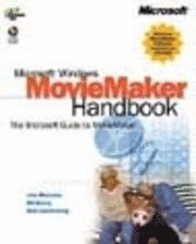 Microsoft Windows Movie Maker Handbook; Bill Birney, Matt Lichtenberg, Seth McEvoy; 2000