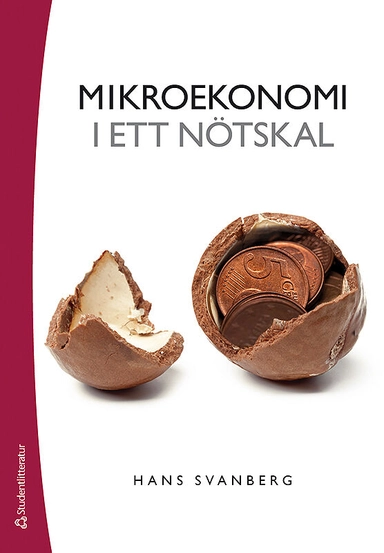 Mikroekonomi i ett nötskal; Hans Svanberg; 2014