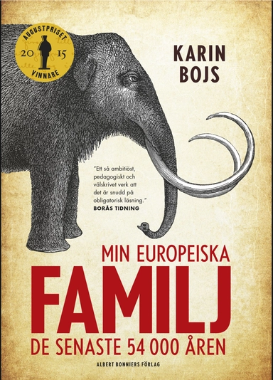 Min europeiska familj : de senaste 54 000 åren; Karin Bojs; 2023