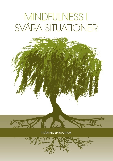 Mindfulness i svåra situationer; Igor Ardoris, Ola Schenström; 2013