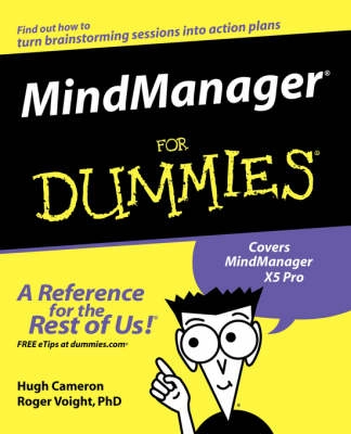 MindManager For Dummies; Hugh Cameron, Roger Voight; 2004