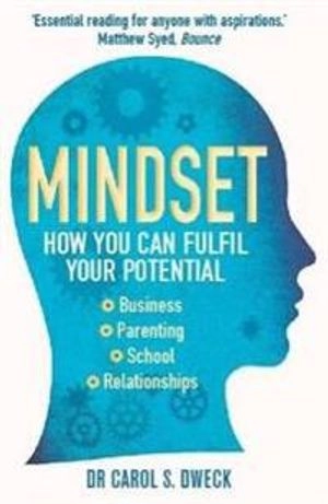 Mindset; Carol Dweck; 2012